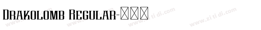 Drakolomb Regular字体转换 Drakolomb Regular字体转换